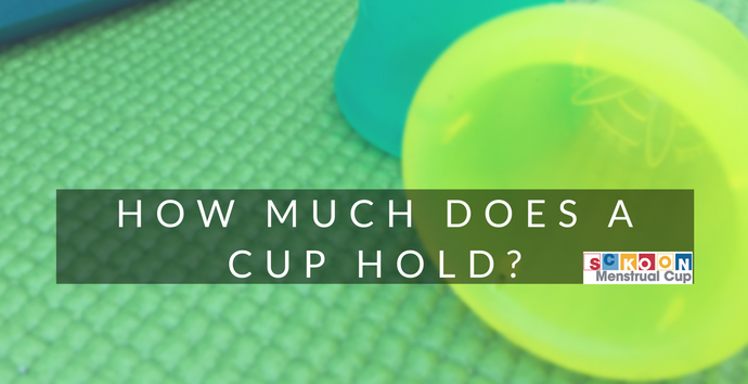 What Is The Capacity Of A Menstrual Cup? How Much Can A Menstrual Cup Hold?