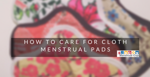 Organic SckoonPads: How To Care For Cloth Menstrual Pads