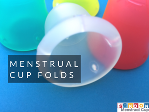 How To Fold A Menstrual Cup: Menstrual Cup Folds