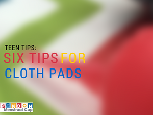 Teen Period Advice: Tips For Wearing Cloth Pads & Menstrual Cups At School